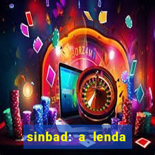 sinbad: a lenda dos sete mares dublado filme completo dublado download